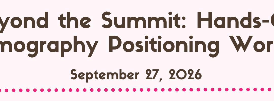 2026 Beyond the Summit: Hands-On Mammography Positioning Workshop